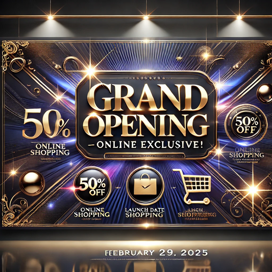 🎉 Grand Opening Alert: Our Online Store Launches February 29, 2025 – Get Ready for Exclusive Savings!